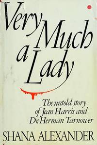 Very Much a Lady : The Untold Story of Jean Harris and Dr. Herman Tarnower