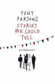 STORIES WE COULD TELL ""SIGNED BY AUTHOR""