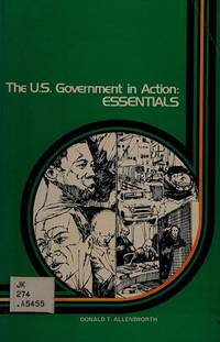 The U.S. Government in Action:Essentials: Essentials