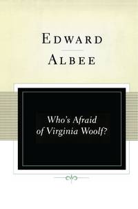 Who's Afraid of Virginia Woolf?: A Play