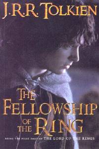 The Fellowship of the Ring (The Lord of the Rings, Part 1)