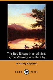 image of The Boy Scouts in an Airship, or, the Warning from the Sky (Dodo Press)