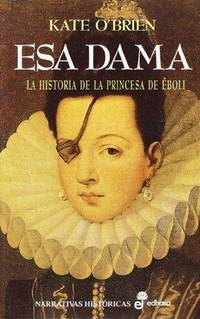Esa dama: La princesa de Ãboli (Narrativas históricas)