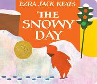 The Snowy Day by Ezra Jack Keats