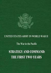 Strategy and Command: The First Two Years