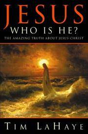 Jesus: Who is He? by LaHaye, Tim