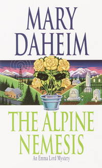 The Alpine Nemesis: An Emma Lord Mystery [Mass Market Paperback] by Daheim, Mary