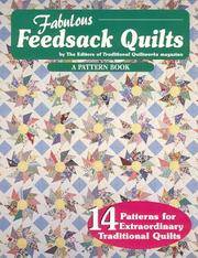 Fabulous Feedsack Quilts by Editors of Traditional Quiltworks magazine