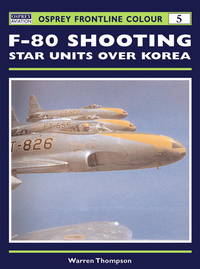 F-80 Shooting Star Units over Korea (Osprey Frontline Colour 5)
