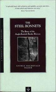 image of The Steel Bonnets: The Story of the Anglo-Scottish Border Reivers