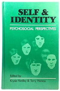 Self and Identity: Psychosocial Perspectives by Krysia M. & Terry Honess Yardley - First Edition; First Printing - 1987 - from Eliabooks (SKU: 22546)
