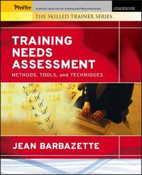Training Needs Assessment : Methods, Tools, and Techniques