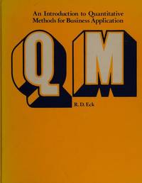 Q M : An Introduction to Quantitative Methods for Business Applications by Roger D. Eck