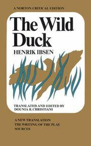 The Wild Duck: A Norton Critical Edition