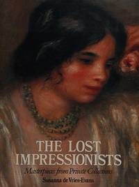 The Lost Impressionists:  Masterpieces from Private Collections