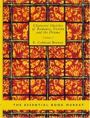 cover of Character Sketches of Romance, Fiction and the Drama, Vol. 1: A Revised American Edition of the Reader's Handbook