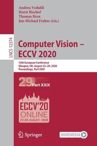 Computer Vision – Eccv 2020: 16th European Conference, Glasgow, Uk, August 23–28, 2020,...