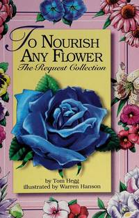 cover of To Nourish Any Flower: The Request Collection