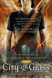 City of Glass (The Mortal Instruments, Book 3)