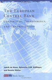 The European Central Bank: Credibility, Transparency, And Centralization