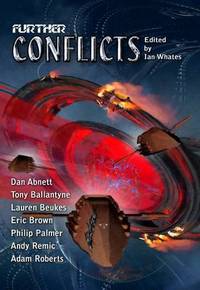 Further Conflicts by Ian Whates, ed - 2011