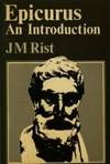 Epicurus: An Introduction by Rist, J. M - 1972