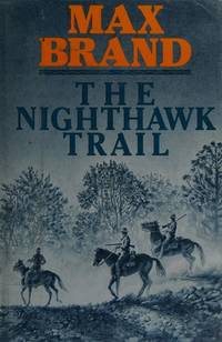THE NIGHTHAWK TRAIL (Large Print)