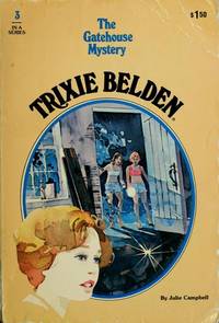 Trixie Belden The Gatehouse Mystery by Campbell, Julie