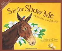 S is for Show Me: A Missouri Alphabet (Discover America State by State)