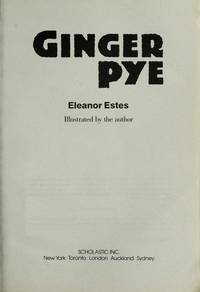 Ginger Pye by Estes, Eleanor; Illustrated By Author [Illustrator] - 1979-01-01