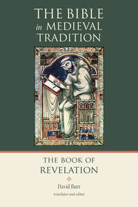 The Book of Revelation (The Bible in Medieval Tradition (BMT)) [Paperback] Burr, David