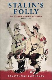 Stalin's Folly: The Secret History of the German Invasion of Russia, June 1941