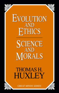 cover of Evolution and Ethics and Science and Morals