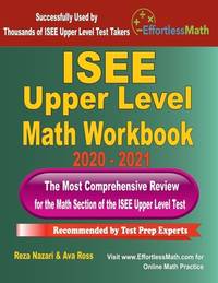 ISEE Upper Level Math Workbook 2020 - 2021: The Most Comprehensive Review for the Math Section of...