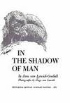 In the Shadow of Man by Jane Goodall - June 1971