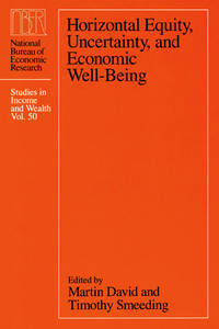 Horizontal Equity, Uncertainty, and Economic WellBeing (Studies in Income and Wealth)...