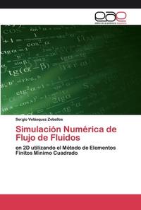 Simulación Numérica de Flujo de Fluidos: en 2D utilizando el Método de ...