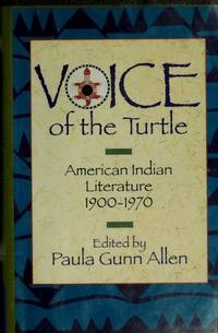Voice of the Turtle: American Indian Literature, 1900-1970