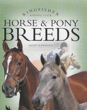 Horse and Pony Breeds (Kingfisher Riding Club) by Sandy Ransford - 04/22/2003