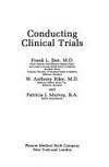 CONDUCTING CLINICAL TRIALS