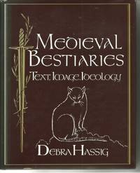 Medieval Bestiaries: Text, Image, Ideology