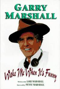 WAKE ME WHEN IT'S FUNNY. by Gary. & Lori Marshall Marshall - Signed First Edition - 1995 - from Waverley Books (SKU: 22256)