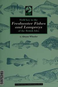 Field Key to the Freshwater Fishes and Lampreys of the British Isles. Field Studies  9