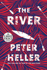 The River: A novel