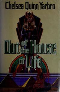 Out of the House of Life by Chelsea Quinn Yarbro - Hardcover - 1990-12-01 - from Cronus Books, LLC. (SKU: 200729010)