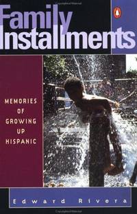 cover of Family Installments: Memories of Growing Up Hispanic