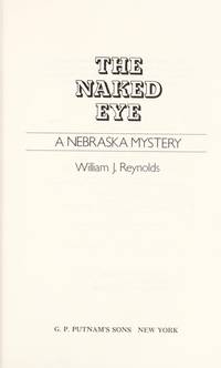 The Naked Eye by Reynolds, William J - 1990