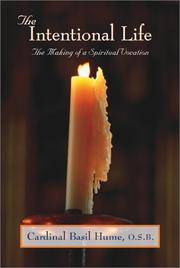 image of The Intentional Life: Making of a Spiritual Vocation
