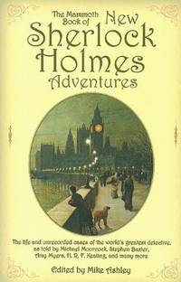 The Mammoth Book Of New Sherlock Holmes Adventures