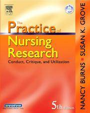 image of The Practice of Nursing Research : Conduct, Critique, and Utilization